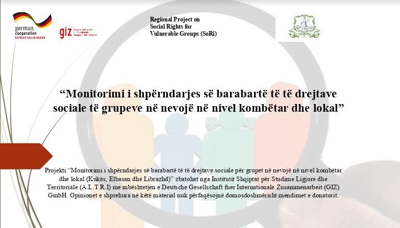 “Monitorimi i shpërndarjes së barabartë të të drejtave sociale për grupet në nevojë në nivel kombëtar dhe lokal (Kukës, Elbasan, Librazhd and Pogradec)
